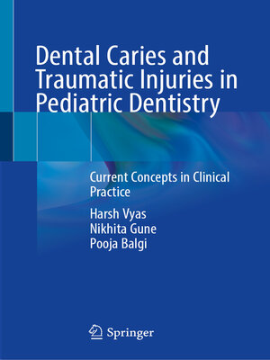 cover image of Dental Caries and Traumatic Injuries in Pediatric Dentistry
